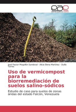 Uso de vermicompost para la biorremediación de suelos salino-sódicos