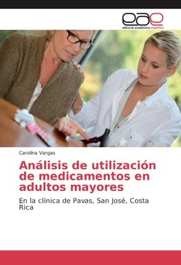 Análisis de utilización de medicamentos en adultos mayores