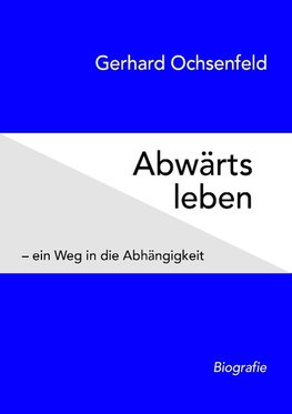 Abwärts leben