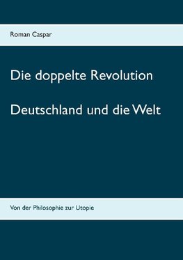 Die doppelte Revolution