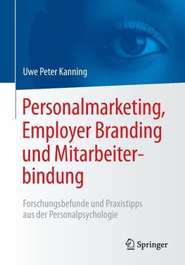 Personalmarketing, Employer Branding und Mitarbeiterbindung