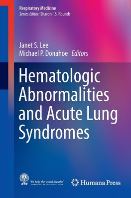 Hematologic Abnormalities and Acute Lung Syndromes