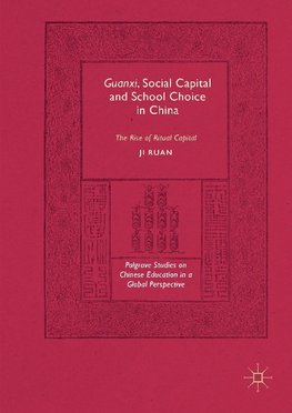 Guanxi, Social Capital and School Choice in China