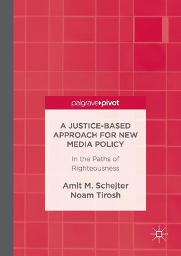 A Justice-Based Approach for New Media Policy