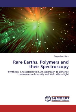 Rare Earths, Polymers and their Spectroscopy