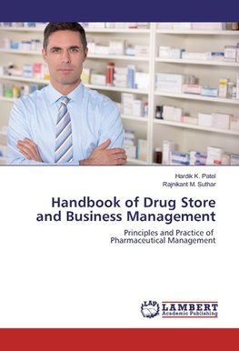 Handbook of Drug Store and Business Management