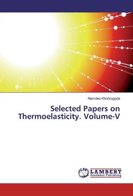 Selected Papers on Thermoelasticity. Volume-V