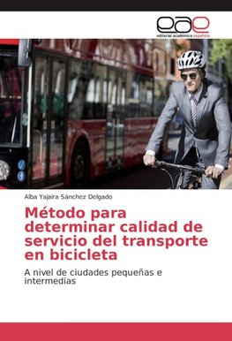 Método para determinar calidad de servicio del transporte en bicicleta