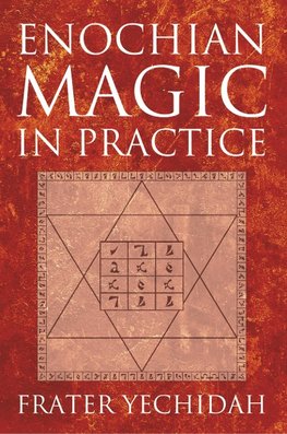 Enochian Magic in Practice