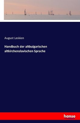 Handbuch der altbulgarischen altkirchenslavischen Sprache