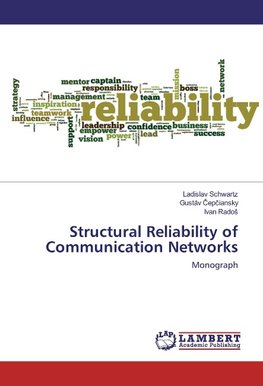 Structural Reliability of Communication Networks