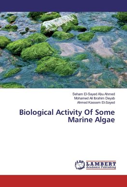 Biological Activity Of Some Marine Algae