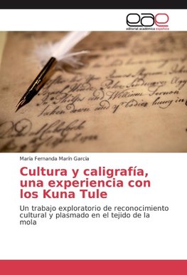 Cultura y caligrafía, una experiencia con los Kuna Tule