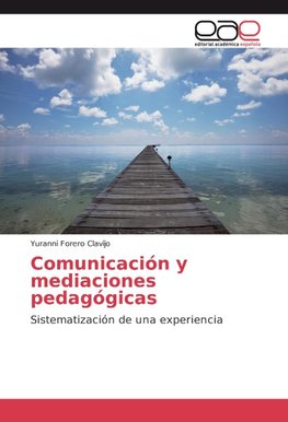 Comunicación y mediaciones pedagógicas