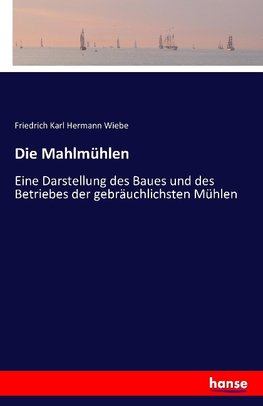 Die Mahlmühlen