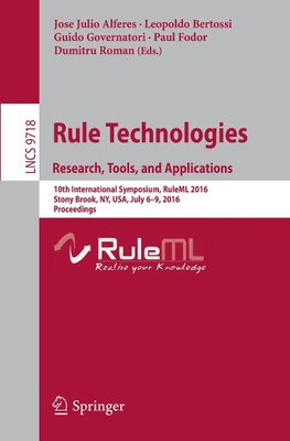 Rule Technologies. Research, Tools, and Applications