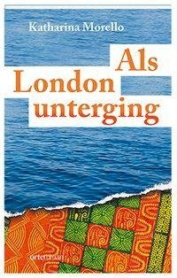 Als London unterging