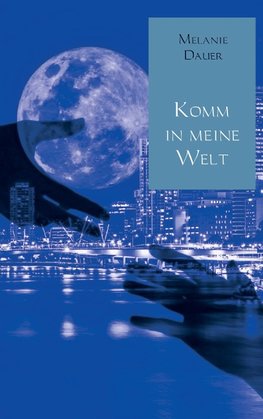 Komm in meine Welt