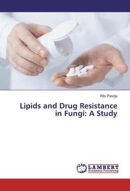 Lipids and Drug Resistance in Fungi: A Study