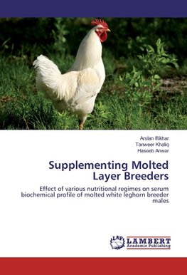 Supplementing Molted Layer Breeders