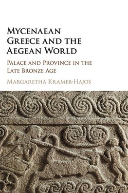 Mycenaean Greece and the Aegean World