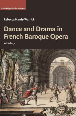 Dance and Drama in French Baroque Opera