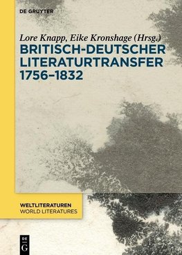 Britisch-deutscher Literaturtransfer 1756-1832