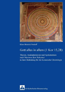 Gott alles in allem (1 Kor 15,28)