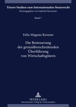 Die Besteuerung der grenzüberschreitenden Überführung von Wirtschaftsgütern