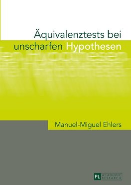 Äquivalenztests bei unscharfen Hypothesen