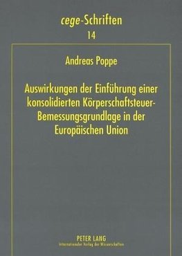 Auswirkungen der Einführung einer konsolidierten Körperschaftsteuer-Bemessungsgrundlage in der Europäischen Union