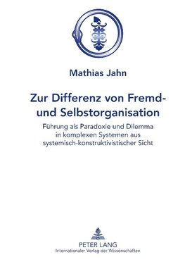 Zur Differenz von Fremd- und Selbstorganisation