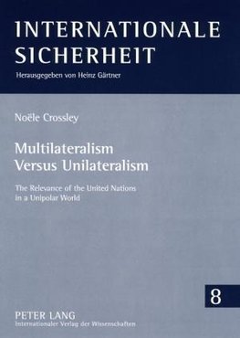 Multilateralism Versus Unilateralism