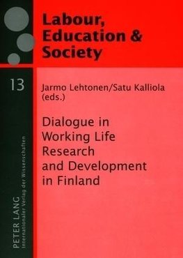 Dialogue in Working Life Research and Development in Finland