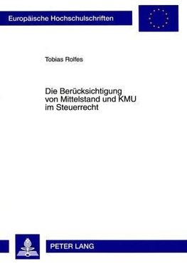 Die Berücksichtigung von Mittelstand und KMU im Steuerrecht