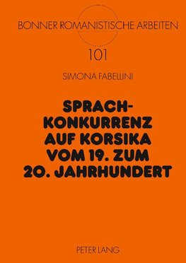 Sprachkonkurrenz auf Korsika vom 19. zum 20. Jahrhundert