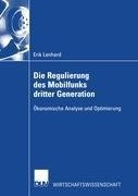 Die Regulierung des Mobilfunks dritter Generation