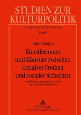 Künstlerinnen und Künstler zwischen kreativer Freiheit und sozialer Sicherheit