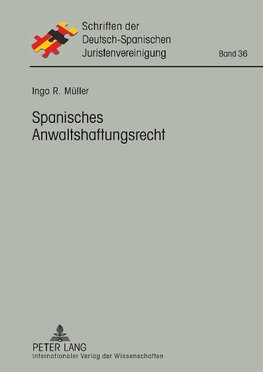 Spanisches Anwaltshaftungsrecht