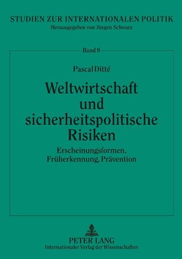 Weltwirtschaft und sicherheitspolitische Risiken