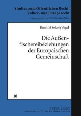 Die Außenfischereibeziehungen der Europäischen Gemeinschaft