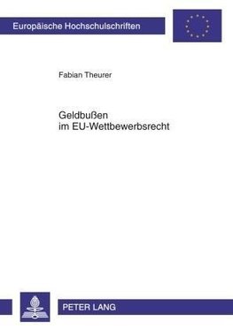 Geldbußen im EU-Wettbewerbsrecht