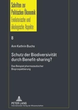 Schutz der Biodiversität durch Benefit-sharing?