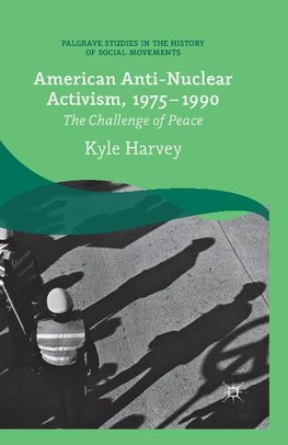 American Anti-Nuclear Activism, 1975-1990