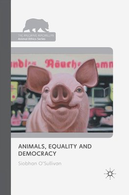 Animals, Equality and Democracy