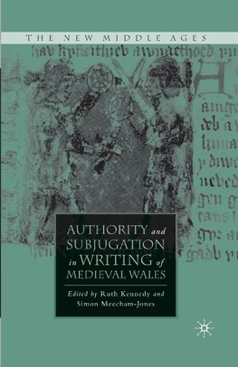 Authority and Subjugation in Writing of Medieval Wales