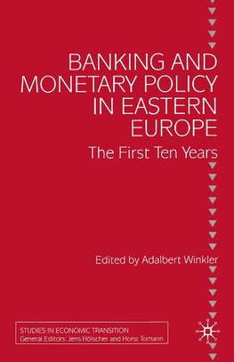 Banking and Monetary Policy in Eastern Europe