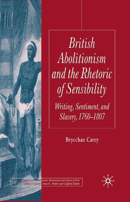 British Abolitionism and the Rhetoric of Sensibility