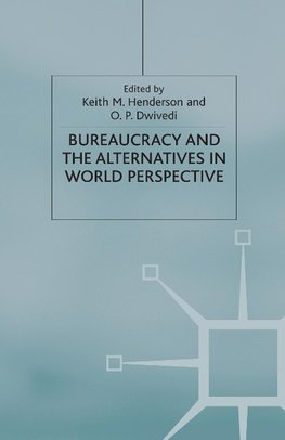 Bureaucracy and the Alternatives in World Perspective