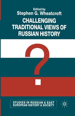 Challenging Traditional Views of Russian History